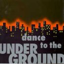 Produkt-Bild: Dance to the Underground