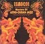 Saoco: Masters of Afro-Cuban Jazz