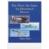 The Fleet Air Arm: An Illustrated History