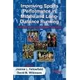 Improving Sports Performance in Middle and Long-Distance Running: A Scientific Approach to... by Joanne Fallowfield and David A. Wilkinson