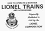 How to Operate & Maintain Lionel Trains and Accessories