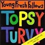 Fabulous Sounds of the Pacific Northwest/Topsy Turvy