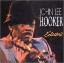 Review John Lee Hooker  / Electric