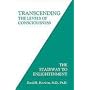 Transcending the Levels of Consciousness