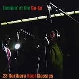Jumpin' at the Go-Go: 23 Northern Soul Classics
