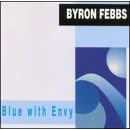 Click here to buy Blue With Envy by ron Febbs .