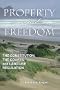 Property and Freedom: The Constitution, the Courts, and Land-Use Regulation (Studies in Social Philosophy and Policy)