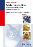 Materia Medica der hom�opathischen Veterin�rmedizin: Mederia medica homoeopathica veterinaria