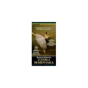 Bolshoi Ballerina: Ludmila Semenyaka [VHS]
