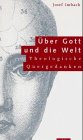 �ber Gott und die Welt