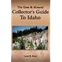 The Gem & Mineral Collector's Guide to Idaho