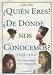 Book Quien Eres? De Donde Nos Conocemos: Deja Who?
