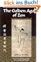 The Golden Age of Zen: Zen Masters of the T'Ang Dynasty (Spiritual Masters)