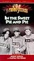 The Three Stooges - In the Sweet Pie and Pie [VHS]