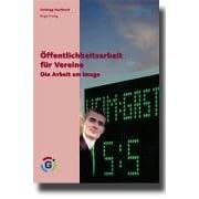 Regionale �ffentlichkeitsarbeit f�r Vereine: Die Arbeit am Image