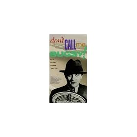 Don't Call Me Bugsy: The Life and Death of Benjamin "Bugsy" Siegel [VHS]