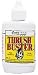   - Thrush Buster