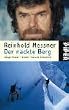 Der nackte Berg: Nanga Parbat - Bruder, Tod und Einsamkeit