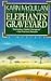 Elephants' Graveyard