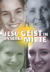 Produkt-Bild: Jesu Geist in unserer Mitte