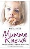 Mummy knew : a terrifying step-father : a mother who refused to listen : a little girl desperate to escape
