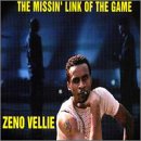 Zeno Vellie -  The Missin' Link of the Game