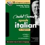 Michel Thomas Speak Italian for Beginners: 10-CD Beginner