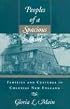 Peoples of a Spacious Land: Families and Cultures in Colonial New England