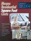 Means Residential Square Foot Costs: Contractor's Pricing Guide 2004