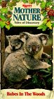 Mother Nature: Babes in the Woods [VHS]