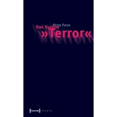 Das System �Terror�: Versuch �ber eine kommunikative Eskalation der Moderne