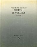 Twentieth century British jewellery 1900-1980