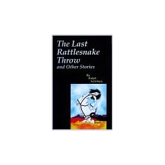 The Last Rattlesnake Throw and Other Stories