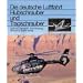 Hubschrauber und Tragschrauber: Entwicklungsgeschichte der deutschen Drehfl�gler von den Anf�ngen bis zu den internationalen Gemeinschaftsentwicklungen