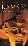 Ramses: Das Leben des Pharao: &Auml;gyptens gr&ouml;&szlig;ter Pharao - Joyce Tyldesley