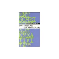 Entscheidung zur Kreativit�t