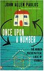 Once Upon a Number: The Hidden Mathematical Logic of Stories (Allen Lane Science)