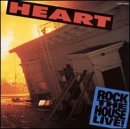 Heart - Rock The House (Live) - Zortam Music