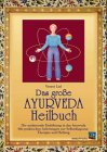 Produkt-Bild: Das Ayurweda-Heilbuch. Eine praktische Anleitung zur Selbst-Diagnose, -Therapie und Heilung mit dem ayurwedischen System.