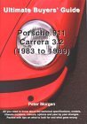 Porsche 911 Carrera 3.2 1983-1989 Ultimate Buyers Guide