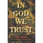 In God We Trust: The Book for Veterans & Active Duty