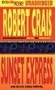 Sunset Express (Elvis Cole/Joe Pike Series)