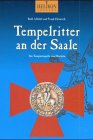 Tempelritter an der Saale - Rolf Affeldt