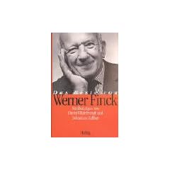 Das Beste von Werner Finck. Ein humoristischer Glossar zur Zeitgeschichte