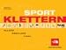 Bücher : Sportklettern Allg&auml;u, Oberland, Tirol