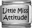 Clearly Charming Little Miss Attitude Laser Etched Italian Charm