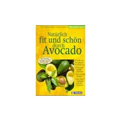 Nat�rlich fit und sch�n durch Avocado
