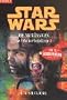 Star Wars: Das Erbe der Jedi-Ritter 1. Die Abtr�nnigen