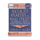 Security Analysis on Wall Street: A Comprehensive Guide to Today's Valuation Methods, Univ. Edition (Wiley Nonprofit Law, Finance, and Management Series)