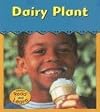 Dairy Plant (Read and Learn, Field Trip!)